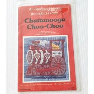 Yours Truly Chattanooga Choo-Choo Applique Quilt Sewing Pattern Love Heart 1979